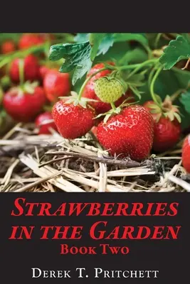 Erdbeeren im Garten: Buch Zwei - Strawberries in the Garden: Book Two