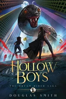Die hohlen Jungen: Die Traumreiter-Saga, Buch 1 - The Hollow Boys: The Dream Rider Saga, Book 1