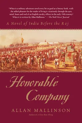 Ehrenwerte Gesellschaft: Ein Roman über Indien vor dem Raj - Honorable Company: A Novel of India Before the Raj