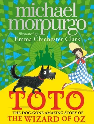 Toto: Die hundefeindliche Geschichte vom Zauberer von Oz - Toto: The Dog-Gone Amazing Story of the Wizard of Oz