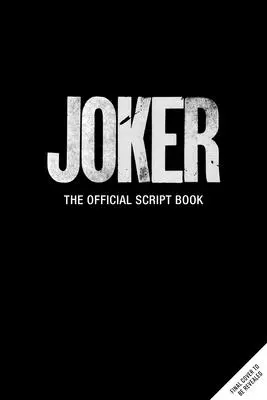 Joker: Das offizielle Skriptbuch - Joker: The Official Script Book