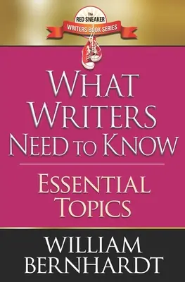 Was Schreibende wissen müssen: Wesentliche Themen - What Writers Need to Know: Essential Topics