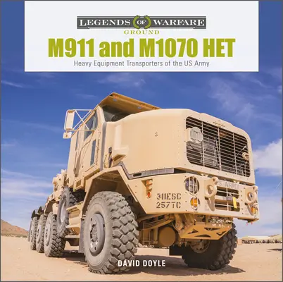 M911 und M1070 Het: Schwere Gerätetransporter der US-Armee - M911 and M1070 Het: Heavy-Equipment Transporters of the US Army