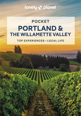 Lonely Planet Pocket Portland und das Willamette Valley 2 - Lonely Planet Pocket Portland & the Willamette Valley 2