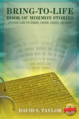 Geschichten aus dem Buch Mormon zum Leben erwecken: Ein Nachschlagewerk für Redner, Lehrer, Schüler und Eltern - Bring-to-Life Book of Mormon Stories: A Reference Guide for Speakers, Teachers, Students, and Parents