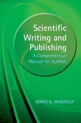 Wissenschaftliches Schreiben und Publizieren: Ein umfassendes Handbuch für Autoren - Scientific Writing and Publishing: A Comprehensive Manual for Authors