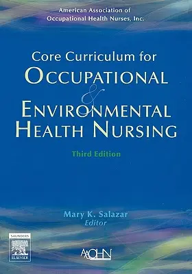 Kerncurriculum für die Gesundheits- und Krankenpflege bei Arbeit und Umwelt - Core Curriculum for Occupational and Environmental Health Nursing