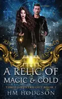 Eine Reliquie aus Magie und Gold - A Relic Of Magic And Gold