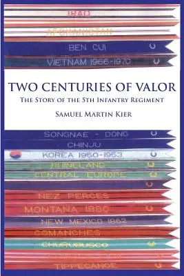 Zwei Jahrhunderte der Tapferkeit: Die Geschichte des 5. Infanterieregiments - Two Centuries of Valor: The Story of the 5th Infantry Regiment