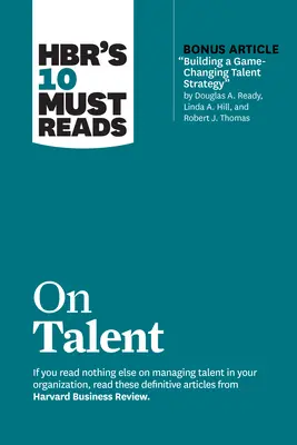 Hbr's 10 Must Reads zum Thema Talent - Hbr's 10 Must Reads on Talent