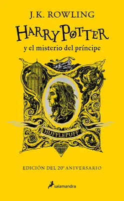 Harry Potter Y El Misterio del Prncipe (20 Aniv. Hufflepuff) / Harry Potter und der Halbblutprinz (Hufflepuff) - Harry Potter Y El Misterio del Prncipe (20 Aniv. Hufflepuff) / Harry Potter and the Half-Blood Prince (Hufflepuff)