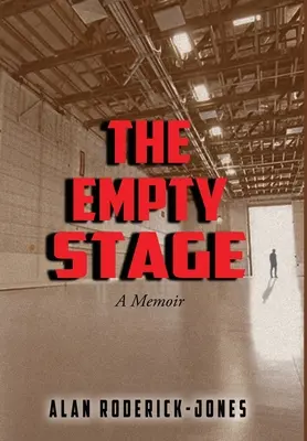 Die leere Bühne: Memoiren - The Empty Stage: A Memoir