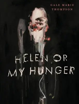 Helena oder mein Hunger - Helen Or My Hunger