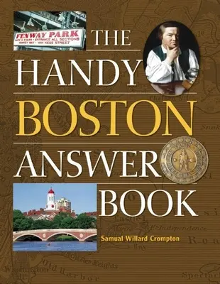 Das praktische Boston-Antwortbuch - The Handy Boston Answer Book