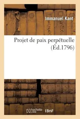 Projet de Paix Perptuelle (d.1796)