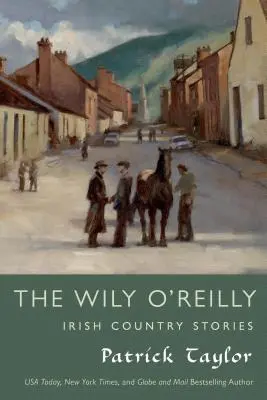 Der schlaue O'Reilly: Irische Landgeschichten - Wily O'Reilly: Irish Country Stories