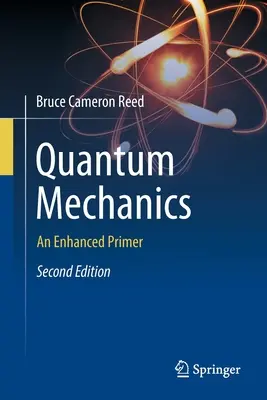 Quantenmechanik: Eine erweiterte Fibel - Quantum Mechanics: An Enhanced Primer