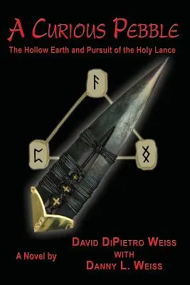 Ein seltsamer Kieselstein: Die Hohle Erde und die Jagd nach der Heiligen Lanze - A Curious Pebble: The Hollow Earth and Pursuit of the Holy Lance