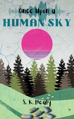 Es war einmal ein menschlicher Himmel - Once Upon a Human Sky