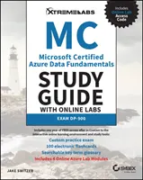 Microsoft Certified Azure Data Fundamentals Study Guide mit Online-Laboren: Prüfung Dp-900 - Microsoft Certified Azure Data Fundamentals Study Guide with Online Labs: Exam Dp-900