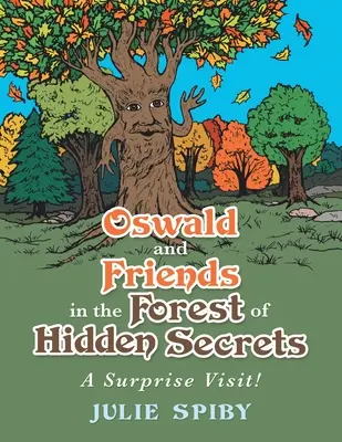 Oswald und seine Freunde im Wald der verborgenen Geheimnisse: Ein Überraschungsbesuch! - Oswald and Friends in the Forest of Hidden Secrets: A Surprise Visit!
