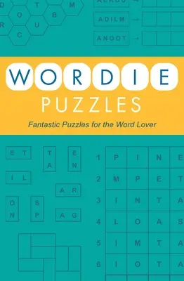 Wordie Puzzles: Fantastische Puzzles für den Wortliebhaber - Wordie Puzzles: Fantastic Puzzles for the Word Lover