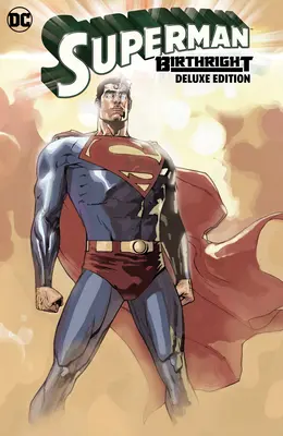 Superman: Birthright die Deluxe-Ausgabe - Superman: Birthright the Deluxe Edition