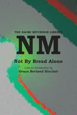 Nicht durch Brot allein - Not By Bread Alone