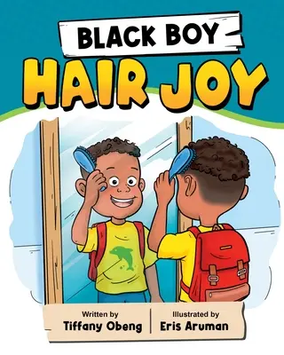 Black Boy Hair Joy: Ein Reimbuch, das schwarze Jungen Selbstliebe lehrt - Black Boy Hair Joy: A Rhyming Book that Teaches Black Boys Self Love