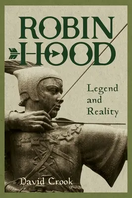 Robin Hood: Legende und Wirklichkeit - Robin Hood: Legend and Reality