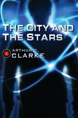 Die Stadt und die Sterne - The City and the Stars