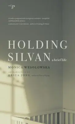 Silvan halten: Ein kurzes Leben - Holding Silvan: A Brief Life