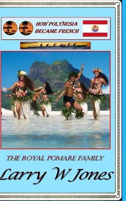 Wie Polynesien französisch wurde - How Polynesia Became French