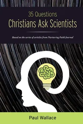 35 Fragen, die Christen Wissenschaftlern stellen - 35 Questions Christians Ask Scientists
