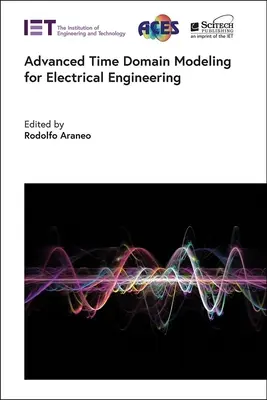 Fortgeschrittene Zeitbereichsmodellierung für die Elektrotechnik - Advanced Time Domain Modeling for Electrical Engineering