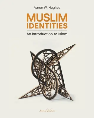 Muslimische Identitäten: Eine Einführung in den Islam - Muslim Identities: An Introduction to Islam