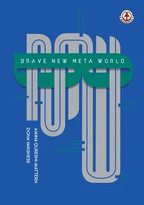 Schöne neue Metawelt - Brave New Meta World