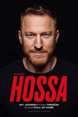 Marin Hossa: Meine Reise von Trencn in die Hall of Fame - Marin Hossa: My Journey from Trencn to the Hall of Fame
