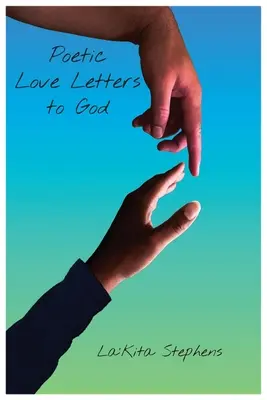 Poetische Liebesbriefe an Gott - Poetic Love Letters to God