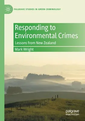 Reaktion auf Umweltkriminalität: Lektionen aus Neuseeland - Responding to Environmental Crimes: Lessons from New Zealand