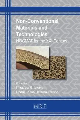 Nicht-konventionelle Materialien und Technologien: NOCMAT für das XXI. Jahrhundert - Non-Conventional Materials and Technologies: NOCMAT for the XXI Century