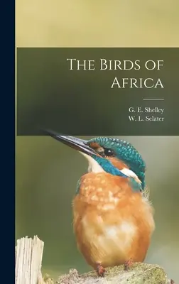Die Vögel Afrikas - The Birds of Africa