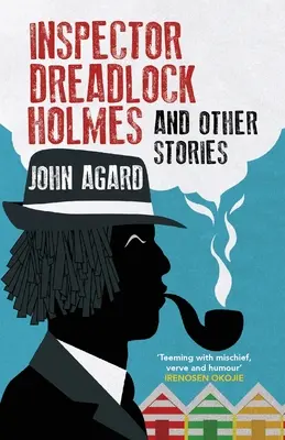 Inspektor Dreadlocks Holmes und andere Geschichten - Inspector Dreadlocks Holmes & other Stories