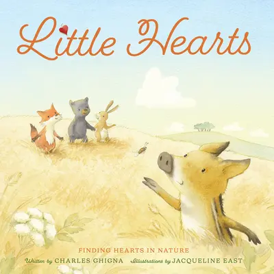 Kleine Herzen: Herzen in der Natur finden - Little Hearts: Finding Hearts in Nature