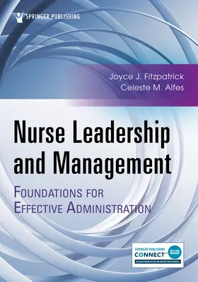 Führung und Management in der Krankenpflege: Grundlagen für eine wirksame Verwaltung - Nurse Leadership and Management: Foundations for Effective Administration