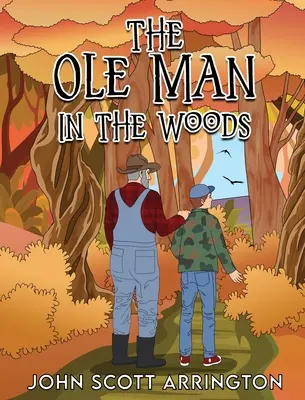 Der alte Mann in den Wäldern - The Ole Man in the Woods