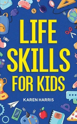 Lebenskompetenzen für Kinder - Life Skills for Kids