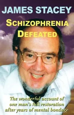 Schizophrenie besiegt - Schizophrenia Defeated