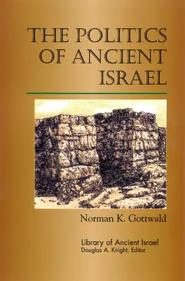 Die Politik des antiken Israel - The Politics of Ancient Israel