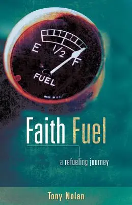 Der Glaube als Treibstoff - Faith Fuel